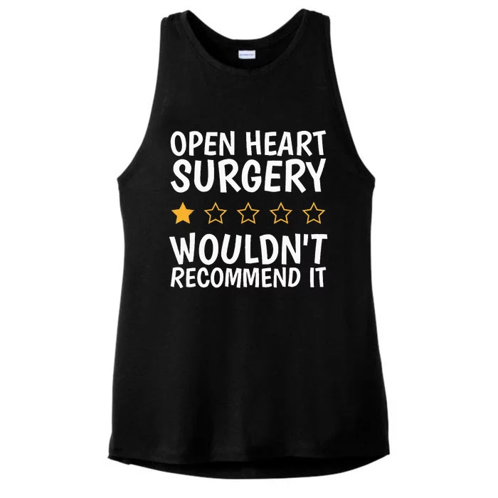 Open Heart Surgery WouldnT Recommend It Heart Bypass Ladies Tri-Blend Wicking Tank