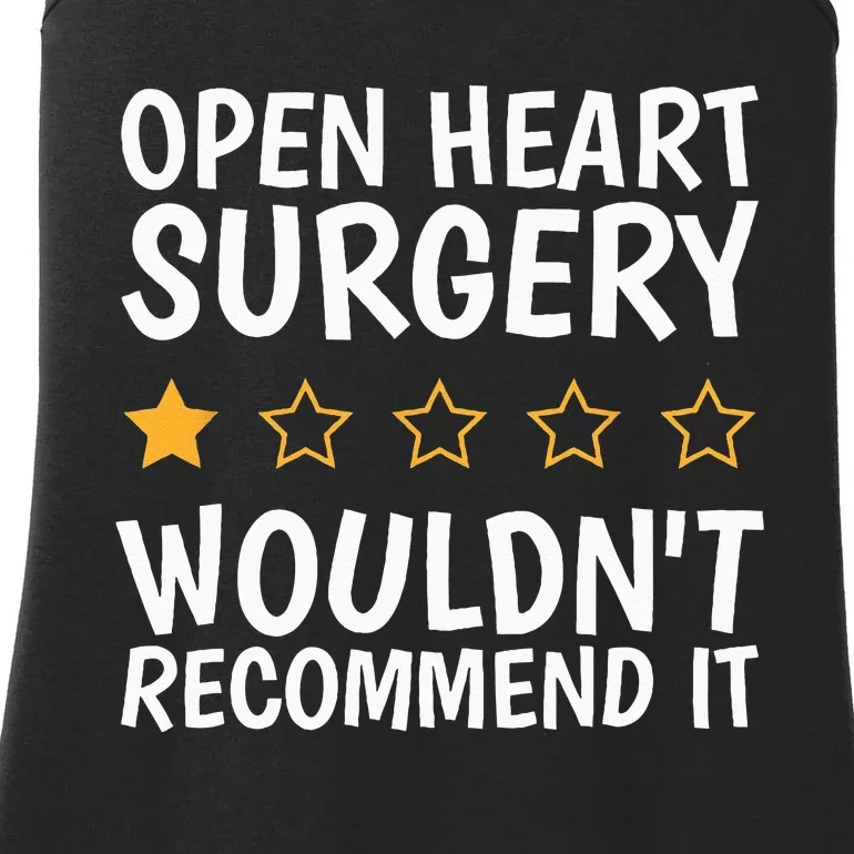 Open Heart Surgery WouldnT Recommend It Heart Bypass Ladies Essential Tank