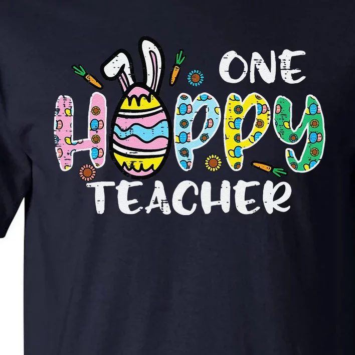 One Hoppy Teacher Cute Happy Easter Day Egg Bunny Ears Women Tall T-Shirt