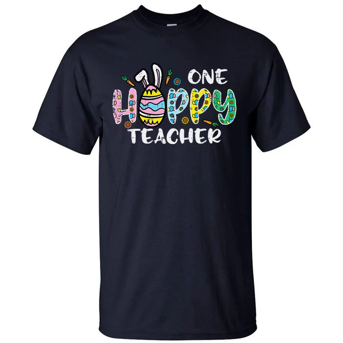 One Hoppy Teacher Cute Happy Easter Day Egg Bunny Ears Women Tall T-Shirt