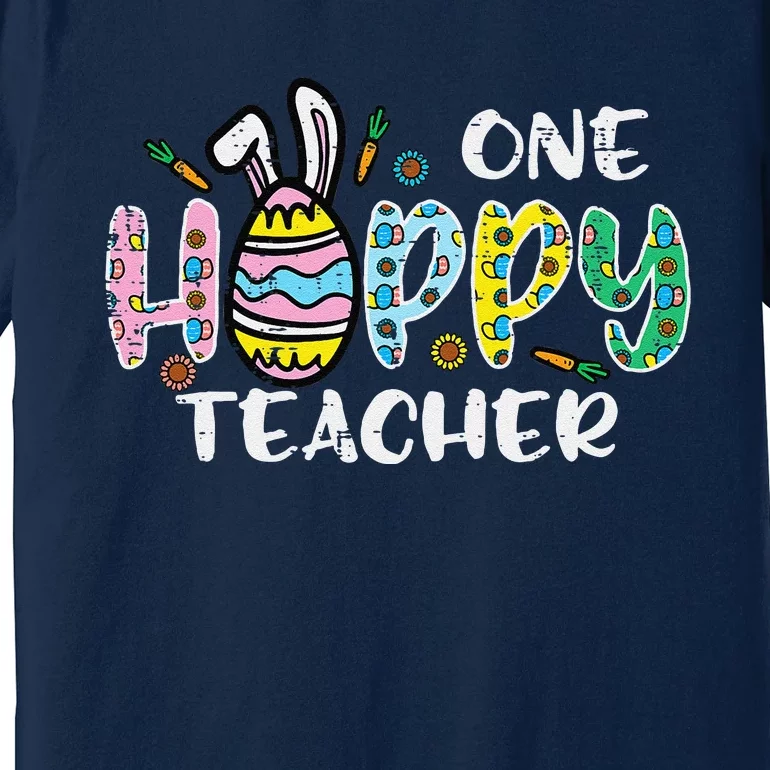 One Hoppy Teacher Cute Happy Easter Day Egg Bunny Ears Women Premium T-Shirt