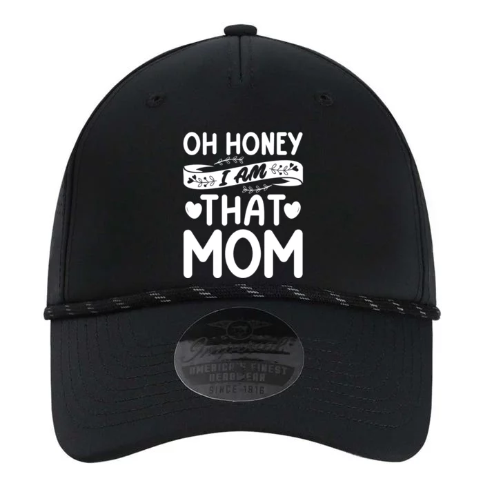 Oh Honey That I Am Funny Mom Grandma MotherS Day Gift Performance The Dyno Cap