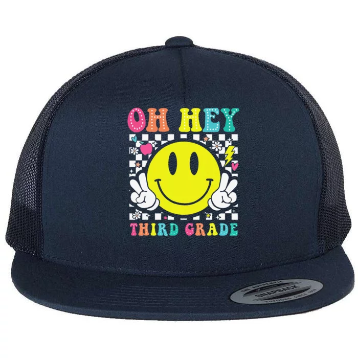 Oh Hey Third Grade Teacher First Day Of School Flat Bill Trucker Hat