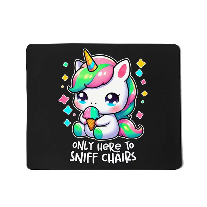 Only Here To Sniff Chairs Dank Meme Funny Oddly Specific Mousepad