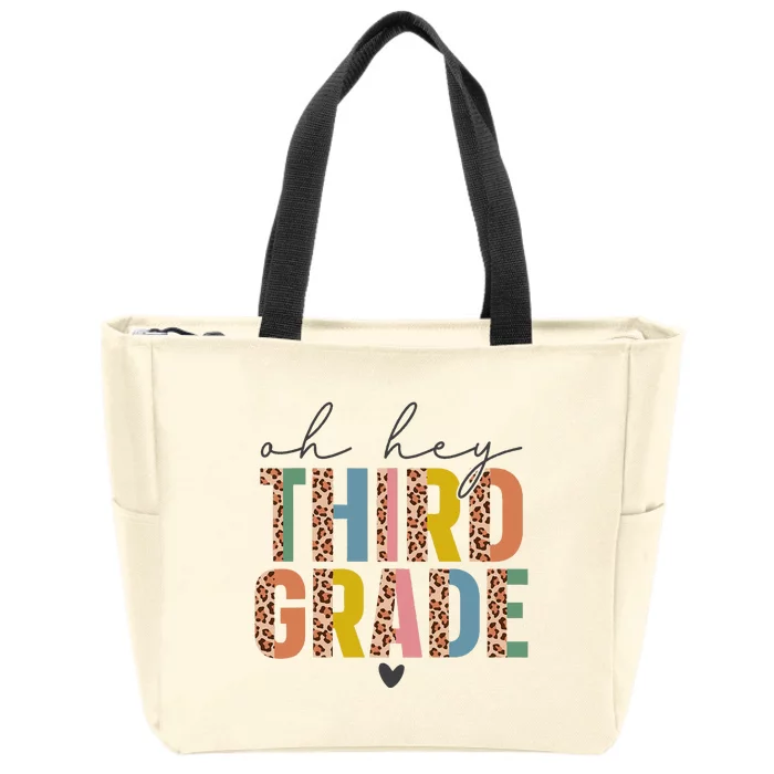 Oh Hey Third Grade Back To School Students 3rd Grade Teacher Zip Tote Bag