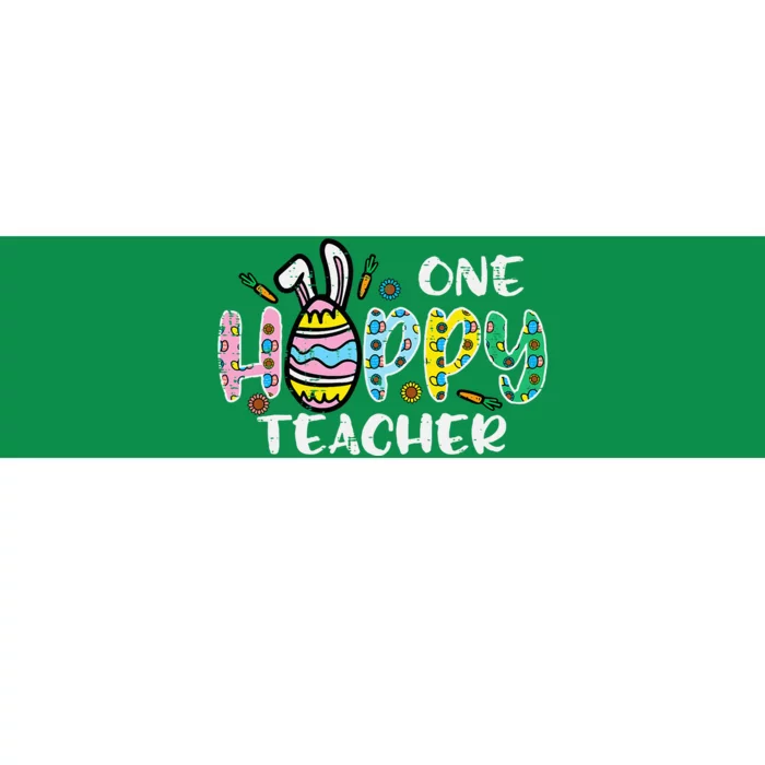 One Hoppy Teacher Cute Happy Easter Day Egg Bunny Ears Bumper Sticker