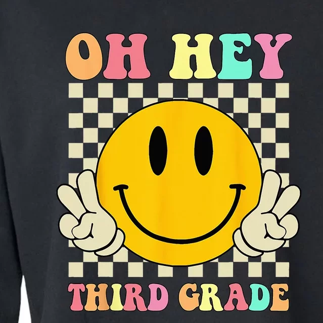 Oh Hey Third Grade Retro Smile Face 3rd Grade Back To School Cropped Pullover Crew