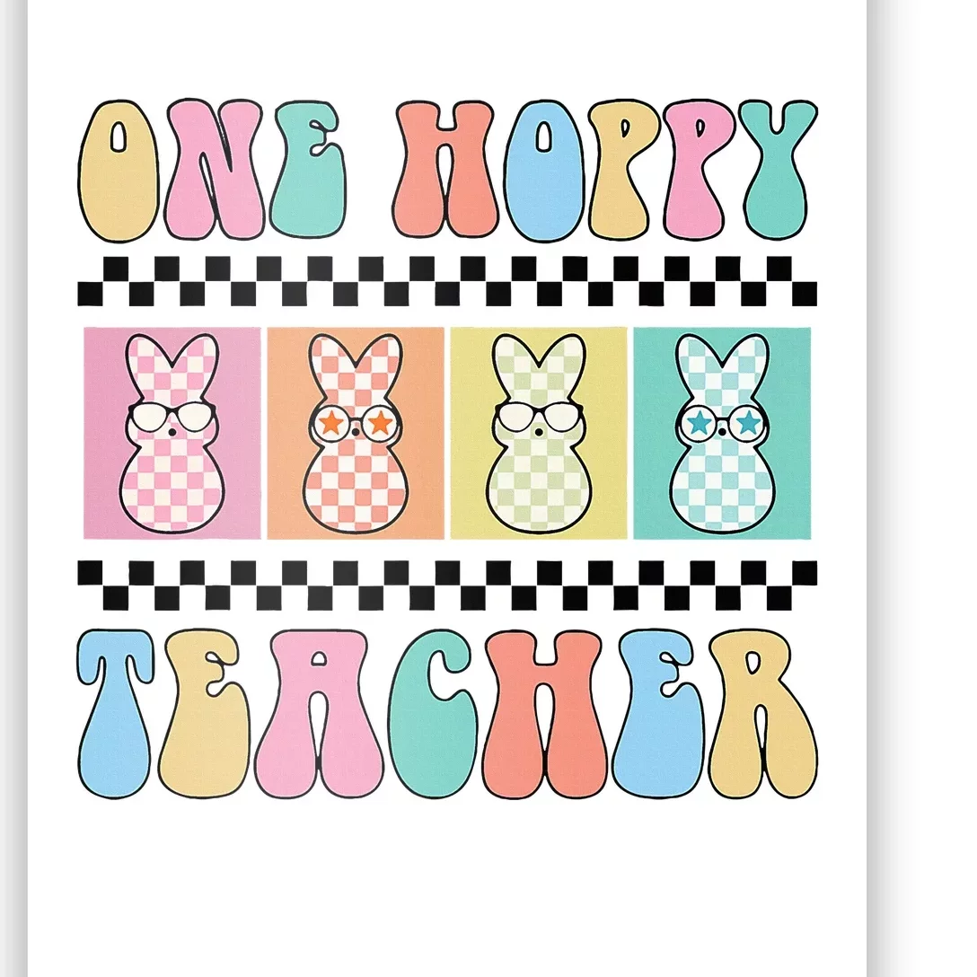 One Hoppy Teacher Bunny Easter Day Poster