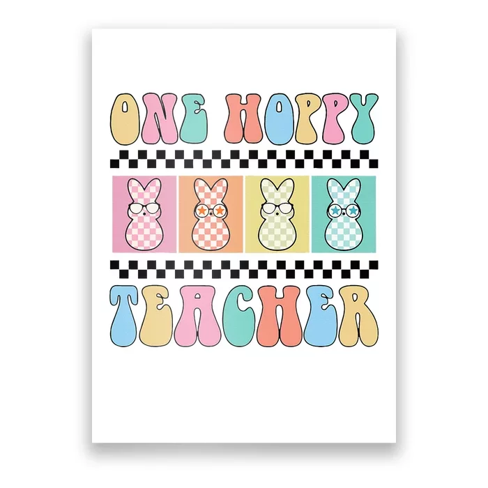 One Hoppy Teacher Bunny Easter Day Poster