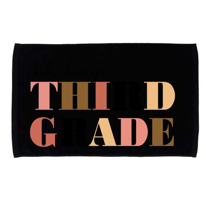 Oh Hey Third Grade Cute Gift Microfiber Hand Towel