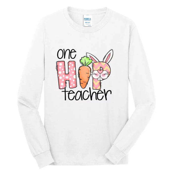 One Hip Teacher Happy Easter Bunny Easter Day Gift Tall Long Sleeve T-Shirt