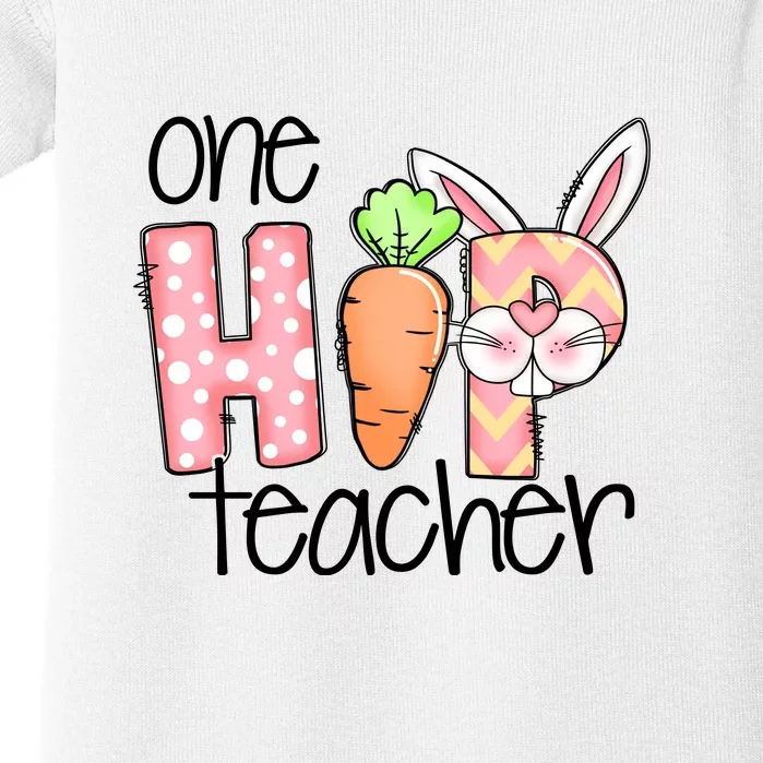 One Hip Teacher Happy Easter Bunny Easter Day Gift Baby Bodysuit