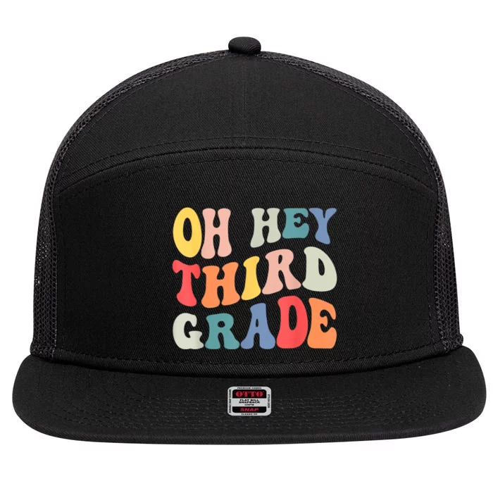 Oh Hey Third Grade Groovy Funny Back To School Teacher 7 Panel Mesh Trucker Snapback Hat