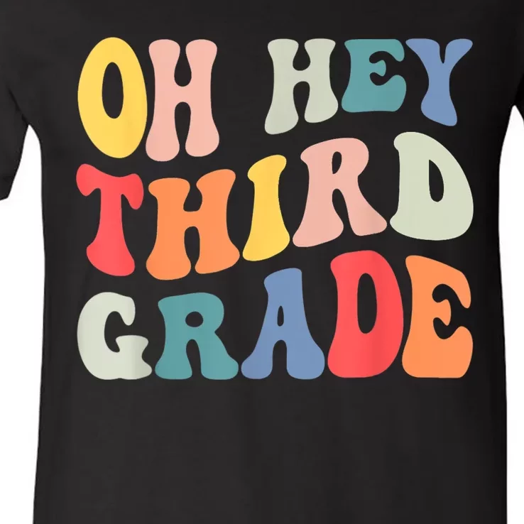 Oh Hey Third Grade Groovy Funny Back To School Teacher V-Neck T-Shirt