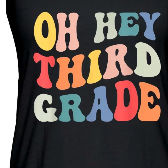 Oh Hey Third Grade Groovy Funny Back To School Teacher Ladies Essential Flowy Tank