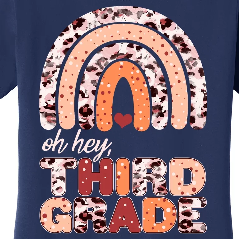 Oh Hey Third Grade Leopard Print Pattern Rainbow Women's T-Shirt