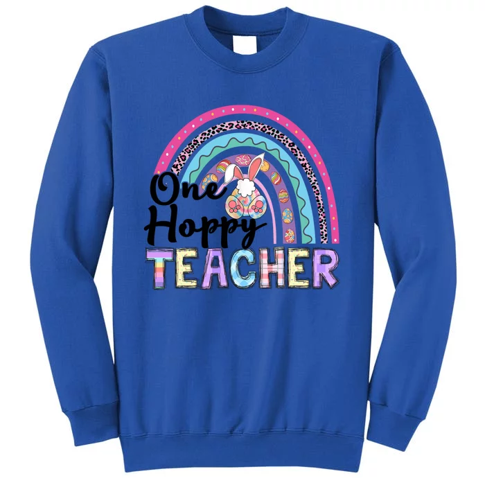 One Hoppy Teacher Bunny Eggs Hunter Easter Rainbow Cute Gift Sweatshirt