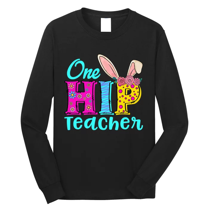 One Hip Teacher Happy Easter Bunny Long Sleeve Shirt