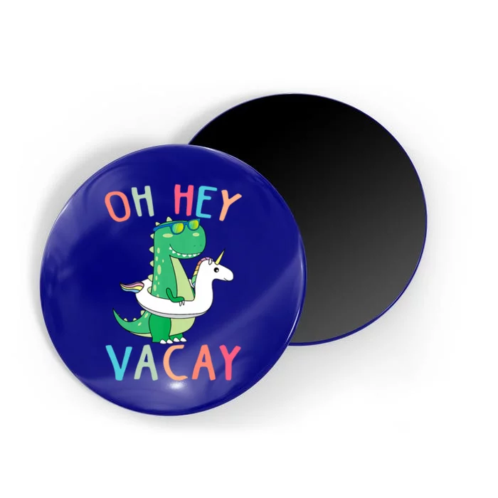 Oh Hey Vacay Dinosaur Unicorn Tropical Summer Funny Gift Magnet