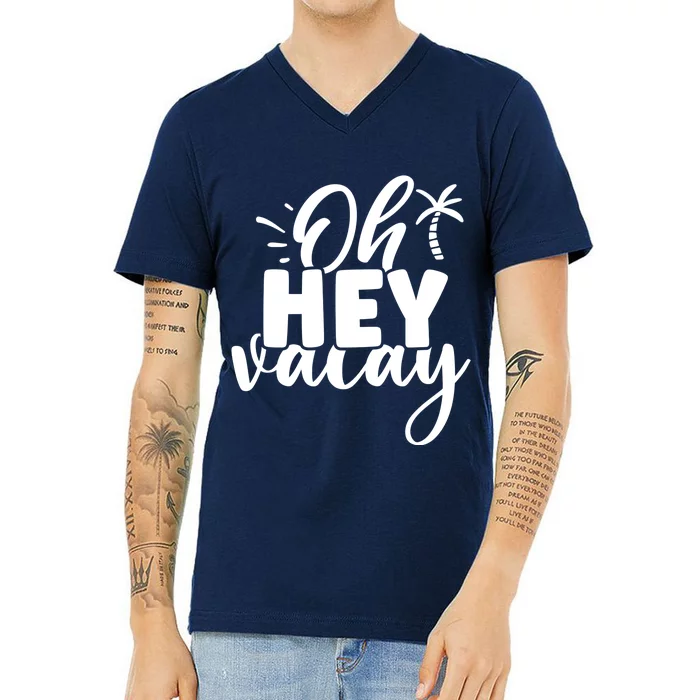 Oh Hey Vacay Palm Tree Summer V-Neck T-Shirt