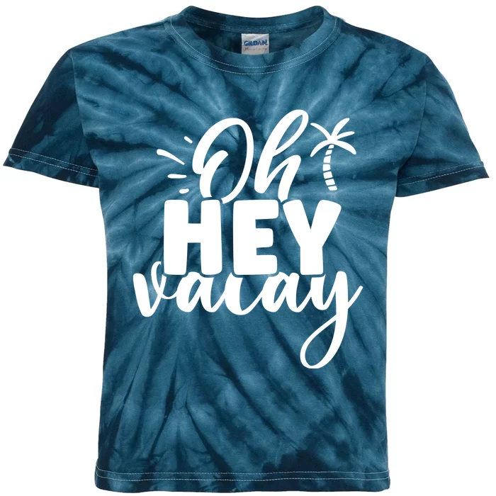 Oh Hey Vacay Palm Tree Summer Kids Tie-Dye T-Shirt