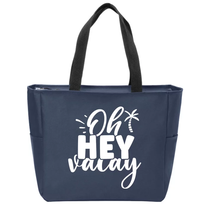 Oh Hey Vacay Palm Tree Summer Zip Tote Bag