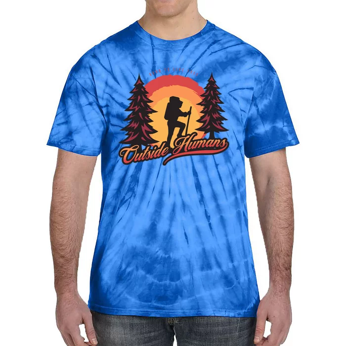 Outside Hu Wanderlust Born Free Adventurer Backpacker Funny Gift Tie-Dye T-Shirt