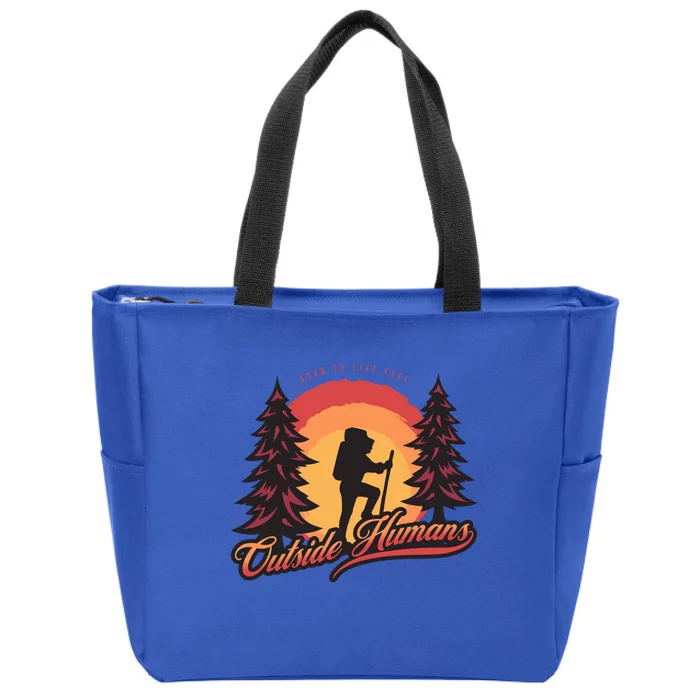 Outside Hu Wanderlust Born Free Adventurer Backpacker Funny Gift Zip Tote Bag