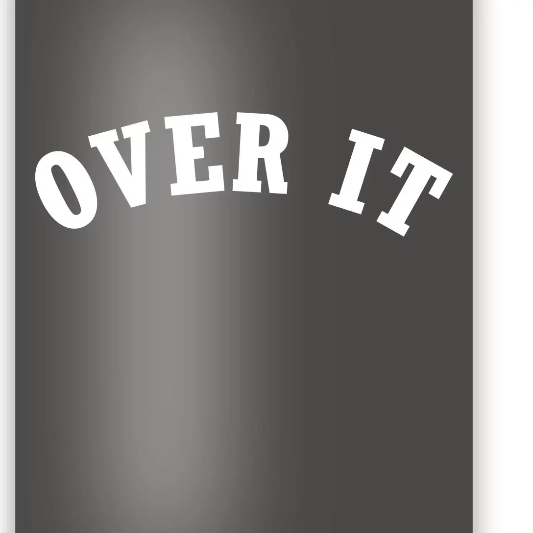 Over It Poster