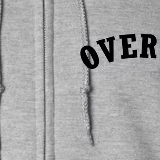 Over It Full Zip Hoodie