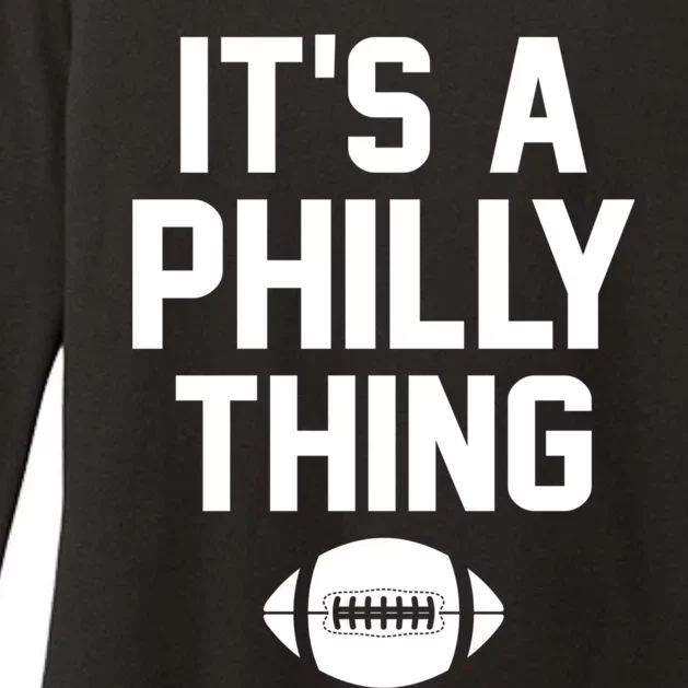 ORIGINAL IT'S A PHILLY THING Its A Philadelphia Thing Fan Womens CVC Long Sleeve Shirt