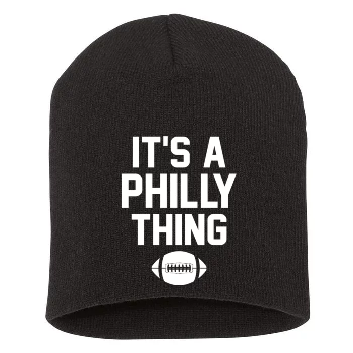 ORIGINAL IT'S A PHILLY THING Its A Philadelphia Thing Fan Short Acrylic Beanie