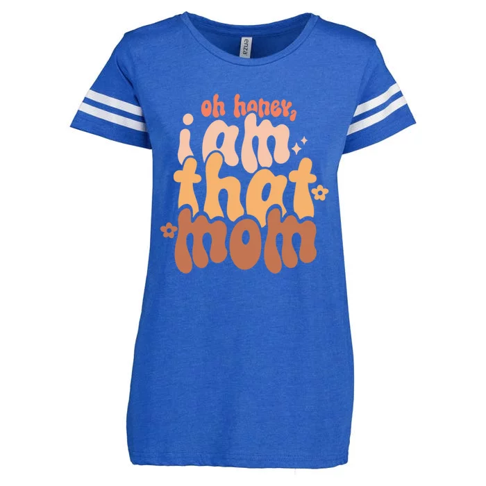 Oh I Am This Mom Honey Happy Groovy MotherS Day Mom Design Gift Enza Ladies Jersey Football T-Shirt