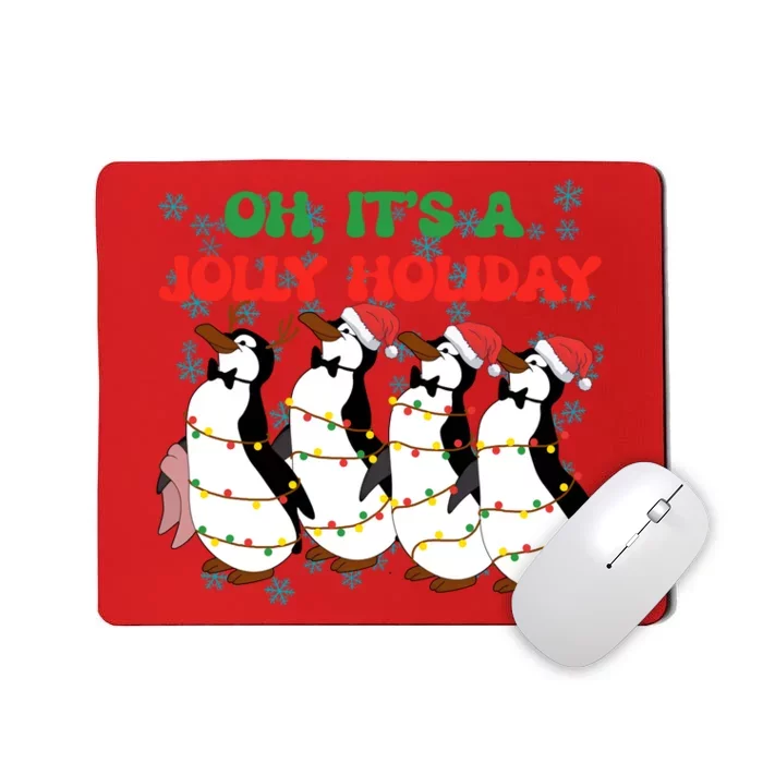 Oh Its A Jolly Holiday Cute Penguin Christmas Mousepad