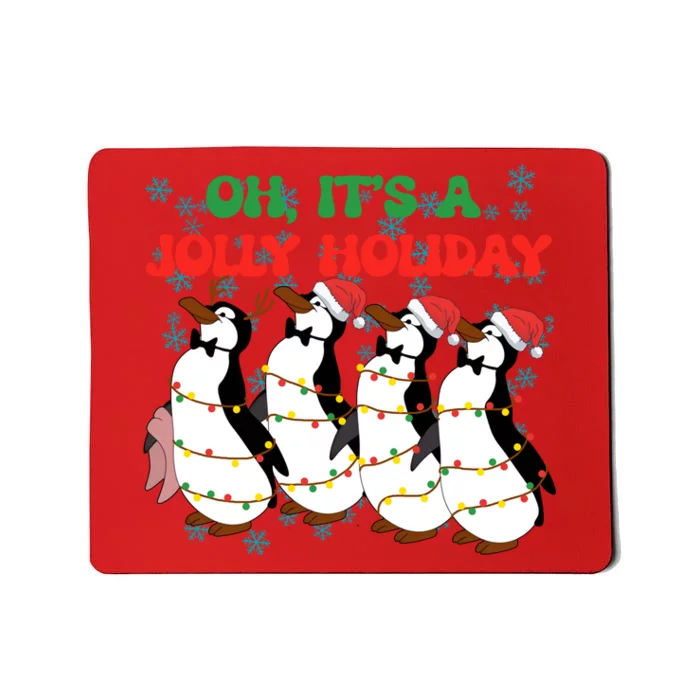 Oh Its A Jolly Holiday Cute Penguin Christmas Mousepad