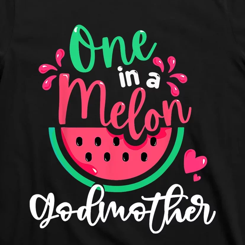 One In A Melon Godmother Fruit Summer Vacation For Family T-Shirt