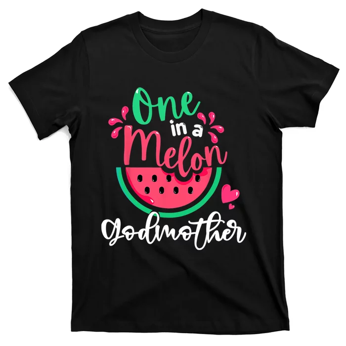 One In A Melon Godmother Fruit Summer Vacation For Family T-Shirt