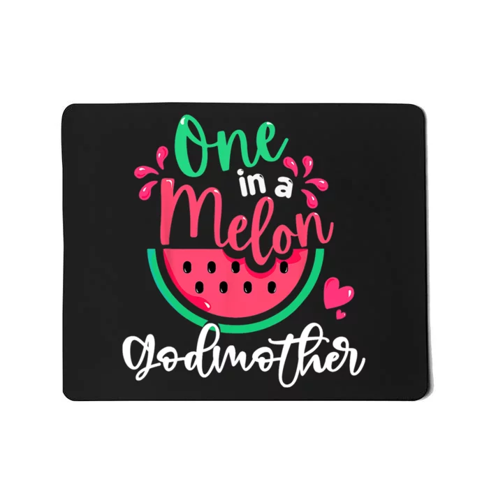 One In A Melon Godmother Fruit Summer Vacation For Family Mousepad