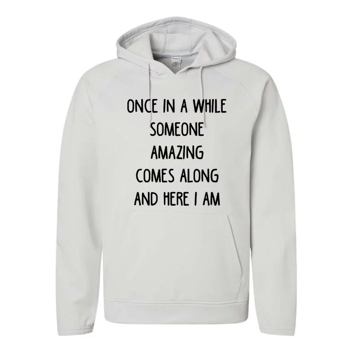 Once In A While Someone Amazing Performance Fleece Hoodie