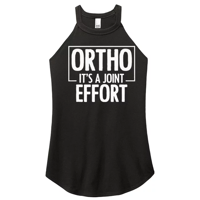 Ortho Its A Joint Effort Bone Humor Orthopedic Nurse Doctor Women’s Perfect Tri Rocker Tank