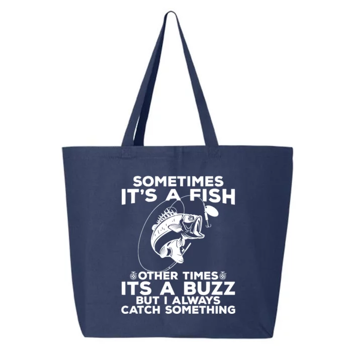 Ometimes It’S A Fish Other Times Its A Buzz 25L Jumbo Tote