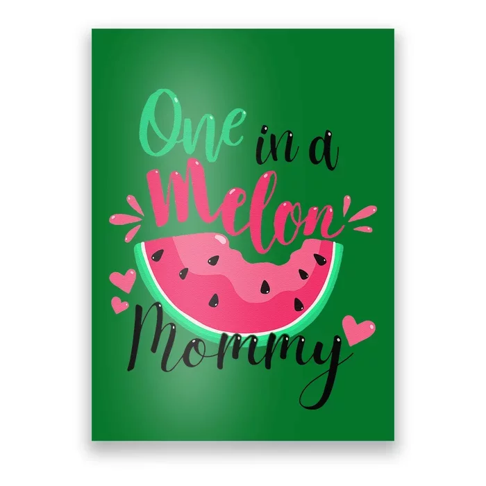 One In A Melon Mommy Summer Birthday Party Matching Family Poster