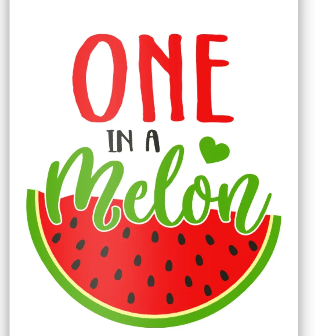 One In A Melon Poster