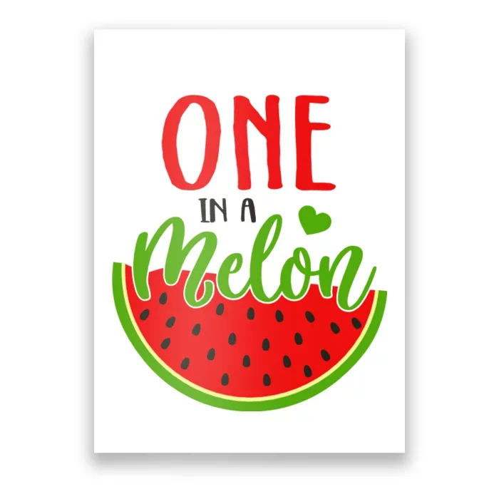 One In A Melon Poster