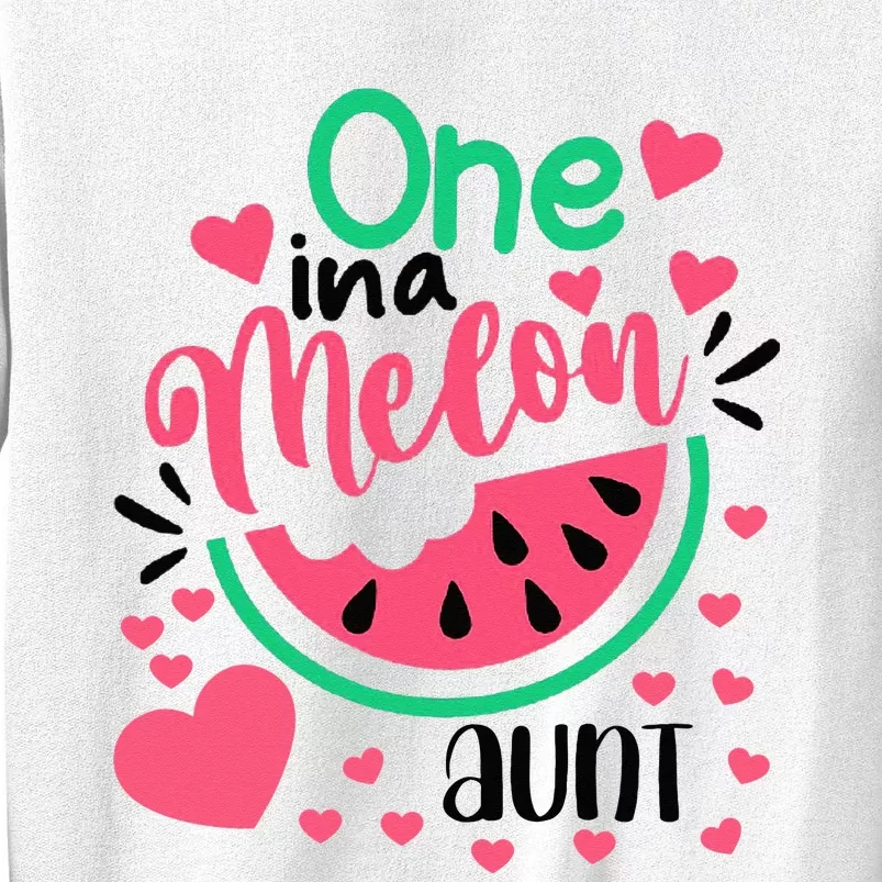 One In A Melon Aunt Funny Watermelon Birthday Matching Group Sweatshirt