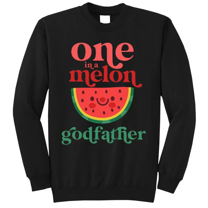 One In A Melon Godfather Cute Watermelon 1st Birthday Party Tall Sweatshirt