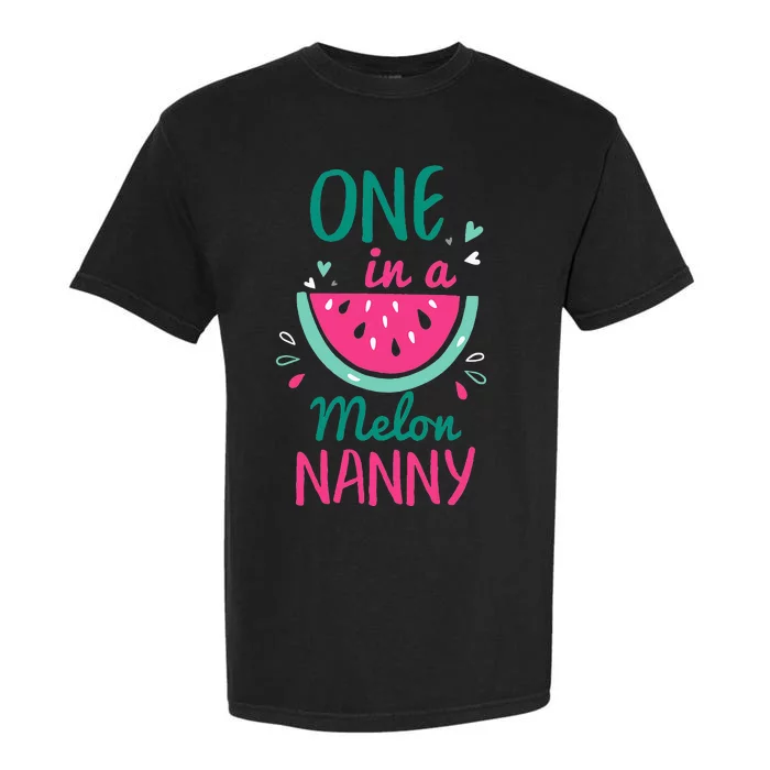 One In A Melon Nanny Watermelon Family Matching Garment-Dyed Heavyweight T-Shirt