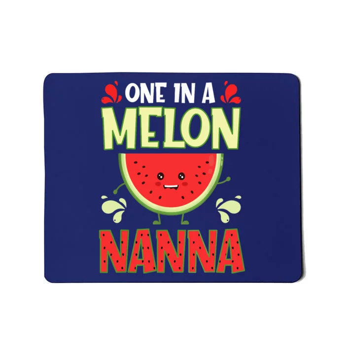 One In A Melon Nanna Funny Watermelon Family Matching Mousepad