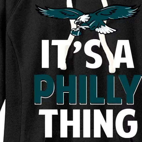 ORIGINAL IT'S A PHILLY THING Its A Philadelphia Thing Fan Women's Fleece Hoodie