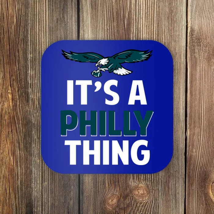 ORIGINAL IT'S A PHILLY THING Its A Philadelphia Thing Fan Coaster